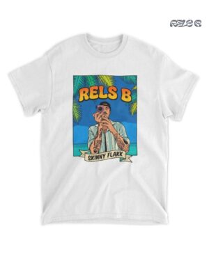 Rels B Skinny Flakk Merch Camiseta Unisex Edición Verano
